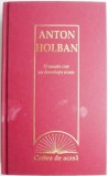 O moarte care nu dovedeste nimic - Anton Holban - Roman Beletristica