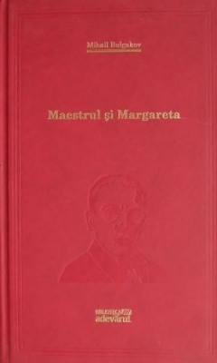 Maestrul si Margareta &amp;ndash; Mihail Bulgakov foto