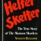 Helter Skelter Helter Skelter: The True Story of the Manson Murders the True Story of the Manson Murders