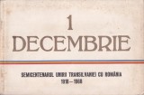 1 Decembrie - Semicentenarul Unirii Transilvaniei cu Romania (1918-1968)