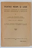 PENTRU NEAM SI LEGE , PATRUZECI CUVANTARI DE INVATATURA IMPOTRIVA ADVENTISTILOR SI BAPTISTILOR de GHEORGHE COMSA , Bucuresti 1923