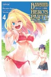 Banished from the Hero&#039;s Party, I Decided to Live a Quiet Life in the Countryside, Vol. 4 (Manga)