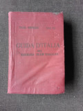 Guida d&#039;Italia del Touring Club Italiani, Italia Centrale - I.V Berabelli Vol.IV (text in limba italiana)
