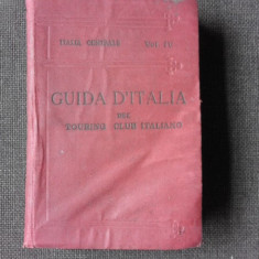 Guida d'Italia del Touring Club Italiani, Italia Centrale - I.V Berabelli Vol.IV (text in limba italiana)