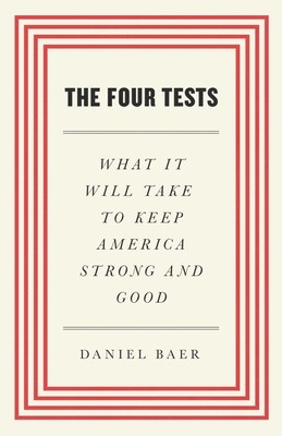 The Four Tests: What It Will Take to Keep America Strong and Good foto