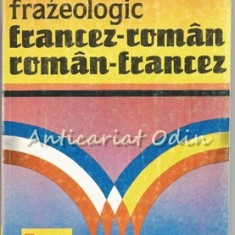 Dictionar Frazeologic Francez-Roman, Roman-Francez - Elena Gorunescu