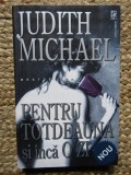 Judith Michael - Pentru totdeauna si inca o zi