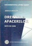 Dreptul Afacerilor Note de Curs Jenica Dragan Editura Fundatiei Romania de Maine 2008 Carte Studii