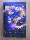 JOHN BELLAIRS - MISTERUL CEASULUI DIN PERETE