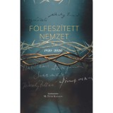 F&ouml;lfesz&iacute;tett nemzet - 1920-2020