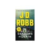 Shadows in Death An Eve Dallas Novel