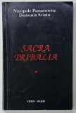 SACRA TRIBALIA , VIDIN - PARIS de NICOPOLE PASSAROWITZ si DUNONIA SVISTU , 1994 , PREZINTA URME DE UZURA SI SUBLINIERI *