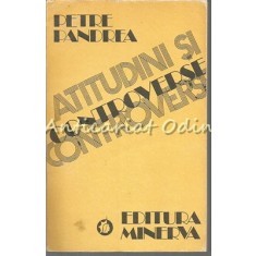 Atitudini Si Controverse - Petre Pandrea