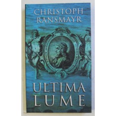 ULTIMA LUME de CHRISTOPH RANSMAYR , 2008