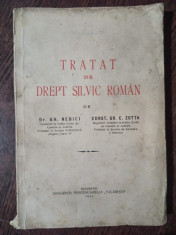 Gh. Nedici, Const. Gr. Zotta - Tratat de Drept Silvic Roman foto