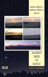 Ancient Skies of Banat &ndash; Marc Frincu, Simina Frincu (Ed.)