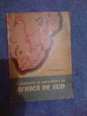 a5 Calatorii si cercetari in Africa de Sud - D. Livingstone foto