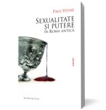 Sexualitate si putere in Roma Antica - Humanitas