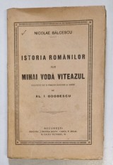 ISTORIA ROMANILOR SUB MIHAI VODA VITEAZUL de NICOLAE BALCESCU foto