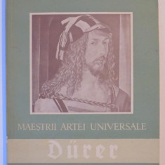 MAESTRII ARTEI UNIVERSALE de ALBRECHT DURER 1471-1528 , ADINA NANU 1957