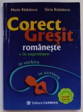 CORECT / GRESIT ROMANESTE IN EXPRIMARE de MARIN RADULESCU si SILVIA RADULESCU , 2016