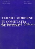 Tehnici Moderne In Comutatia De Putere - Adrian Baraboi, Ioan Ciutea