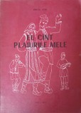 EU CANT PLAIURILE MELE. CULEGERE DE CANTECE SI JOCURI POPULARE MOLDOVENESTI-MIRCEA STAN-253556