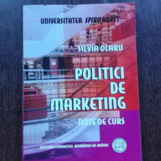 POLITICI DE MARKETING - SILVIA OLARU NOTE DE CURS