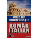 Florin Savu - Ghid de conversatie roman-italian (Editia: 2015)