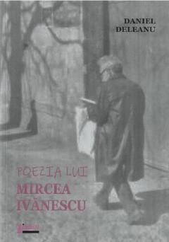 Poezia lui Mircea Ivanescu foto