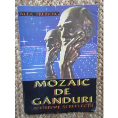 Alex Freiberg - Mozaic de ganduri