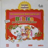 SA CUNOASTEM BIBLIA PRIN JOC. BIBLIA PE INTELESUL COPIILOR VOL.1-MARIA PASCUAL-277416