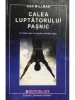 Dan Millman - Calea luptatorului pasnic (Editia: 2005)
