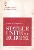 Aurel C. Popovici - Statele Unite ale Europei. Studii politice in vederea