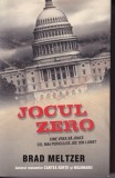 Jocul Zero - Brad Meltzer, Thriller, Rao, 2011, Romana, Cartonata, Buna