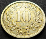 Moneda istorica 10 HELLER - AUSTRIA / AUSTRO-UNGARIA, anul 1915 *cod 1924 B