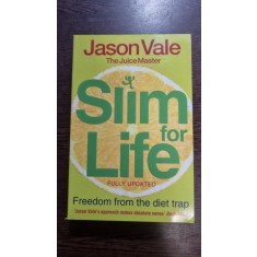 Slim for life - Jason Vale