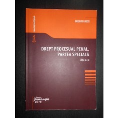 Bogdan Micu - Drept procesual penal. Partea speciala