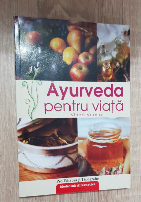 Ayurveda pentru viață - Vinod Verma foto