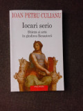 IOCARI SERIO, STIINTA SI ARTA IN GANDIREA RENASTERII- IOAN PETRU CULIANU