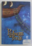 PULBERE DE STELE de NEIL GAIMAN , ILUSTRATII de IRINA DOBRESCU , 2012 , PREZINTA SUBLINIERI