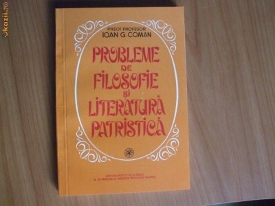 h3b Probleme de filosofie si literatura patristica - Ioan Coman foto