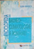 Enciclopedia Balneoclimatologiei Romaniei, Elena Berlescu, 1996, Editura ALL, Medicina, Paperback