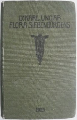 Die Flora Siebenburgens. Ein Exkursions- und Bestimmungsbuch &amp;ndash; Karl Ungar foto