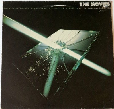 The Movies &amp;lrm;&amp;ndash; Bullets Through The Barrier _ NM / VG+ vinil, LP., disc muzica pop rock _ GTO, Olanda, 1978 foto