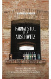 Farmacistul de la Auschwitz - Patricia Posner