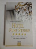 HOTEL FUNF STERNE - STEFANIE HIRSBRUNNER
