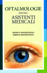 Oftalmologie pentru asistenti medicali - Monica Moldoveanu - Grupul All