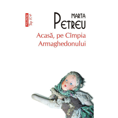 Acasa - pe Cimpia Armaghedonului - Marta Petreu foto