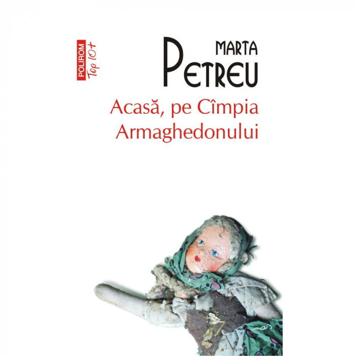 Acasa - pe Cimpia Armaghedonului - Marta Petreu